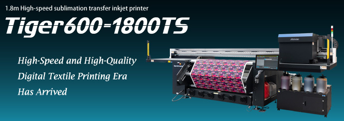 Tiger600-1800TS | Product | MIMAKI INDIA PRIVATE LIMITED