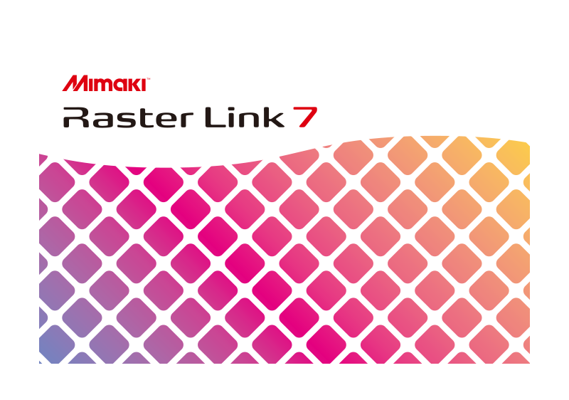 Software RasterLink7 Software MIMAKI INDIA PRIVATE LIMITED